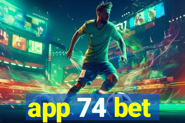 app 74 bet